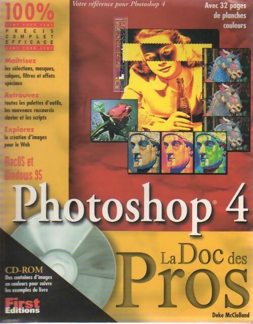 Photoshop 4. La doc des pros - Deke McCelland - Livre