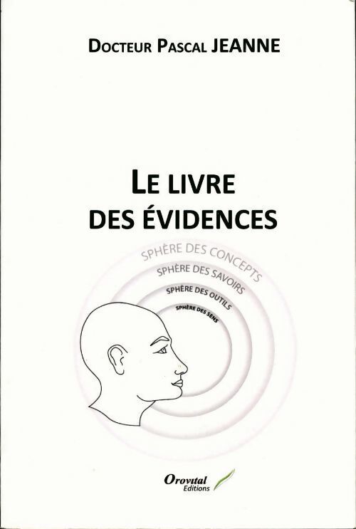 Le livre des évidences - Pascal Jeanne - Livre