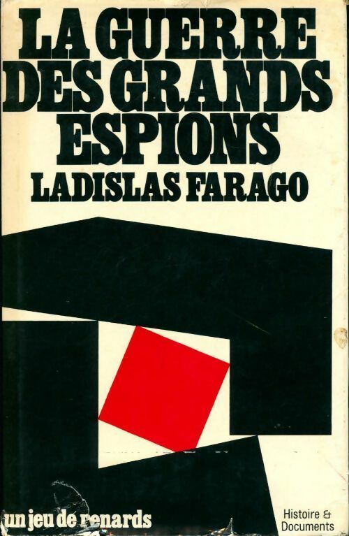 La guerre des grands espions - Ladislas Farago - Livre
