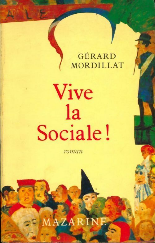 Vive la sociale ! - Gérard Mordillat - Livre