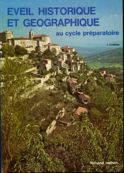 Éveil historique et géographique au cycle préparatoire - Jean Combes - Livre