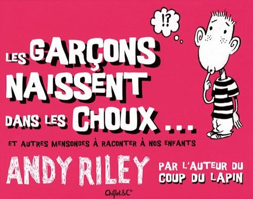 Les garçons naissent dans les choux... - Collectif - Livre