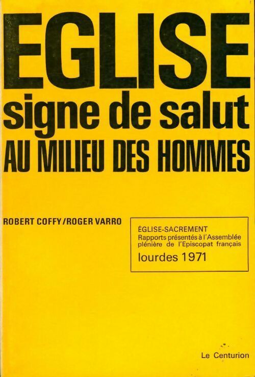Eglise signe de salut, au milieu des hommes - Roger Varro - Livre