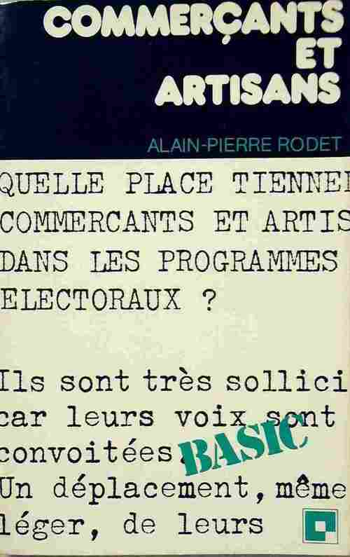 Commerçants et artisans - Alain-Pierre Rodet - Livre