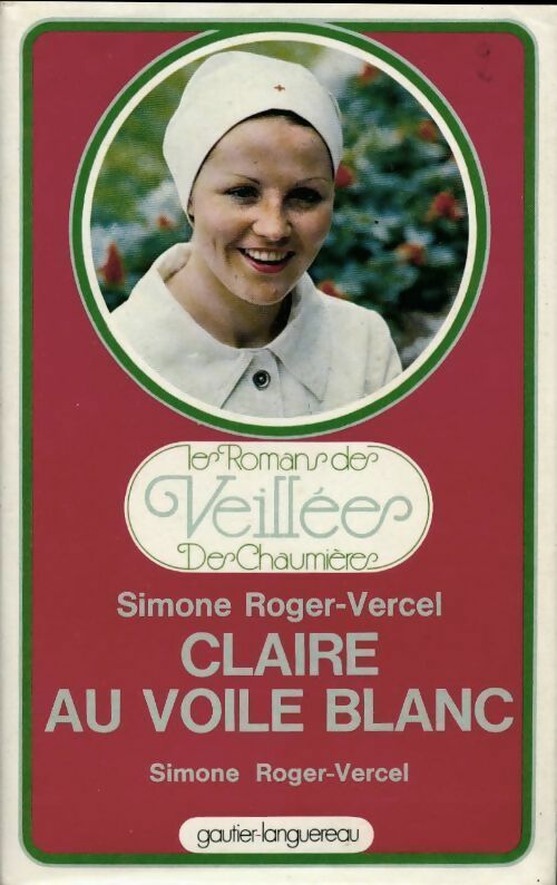 Claire au voile blanc - Simone Roger-Vercel - Livre
