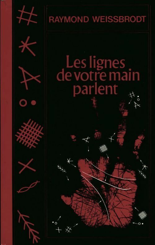 Les lignes de votre main parlent - Raymond Weissbrodt - Livre