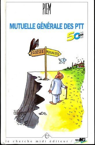 Mutuelle général des PTT 50 ans. Textes et dessins - Piem - Livre