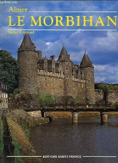 Le Morbihan - Michel Renouard - Livre