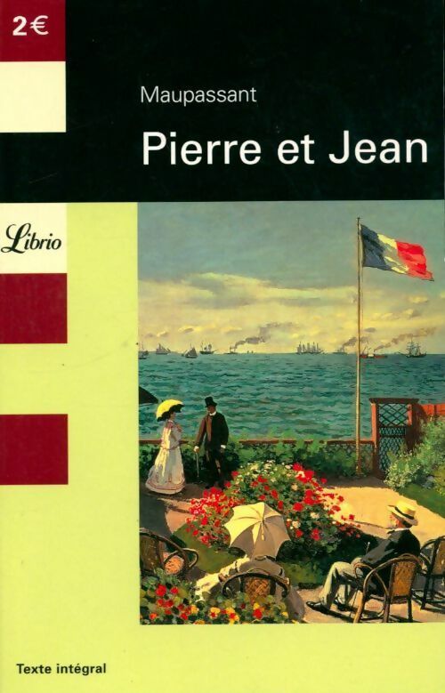 Pierre et Jean - Guy De Maupassant - Livre
