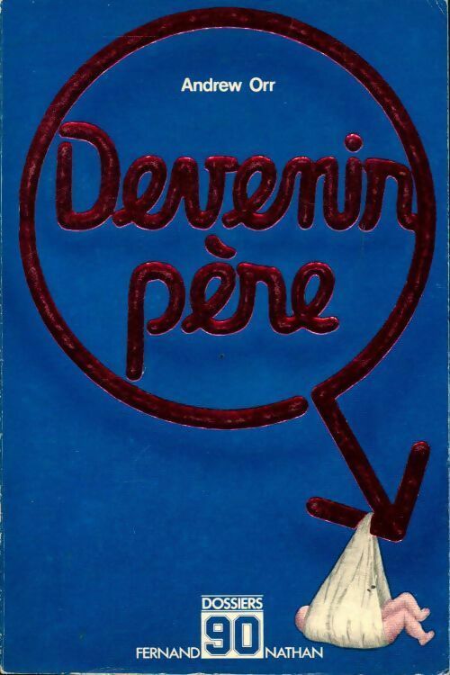 Devenir père - Andrew Orr - Livre