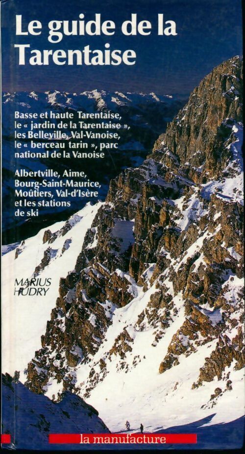 Le guide de la Tarentaise - Marius Hudry - Livre