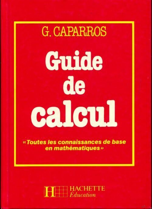 Guide de calcul - G. Caparros - Livre