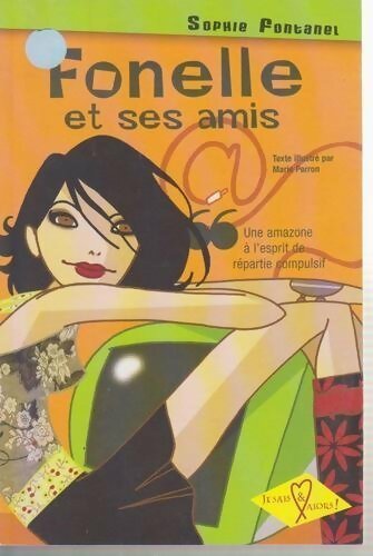 Fonelle et ses amis - Sophie Fontanel - Livre