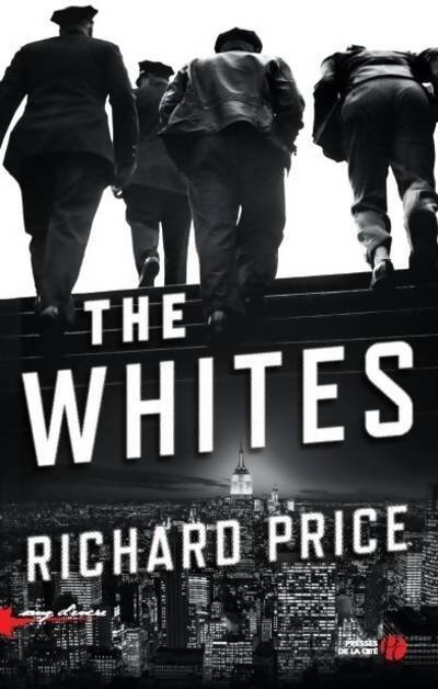 The Whites - Richard Price - Livre