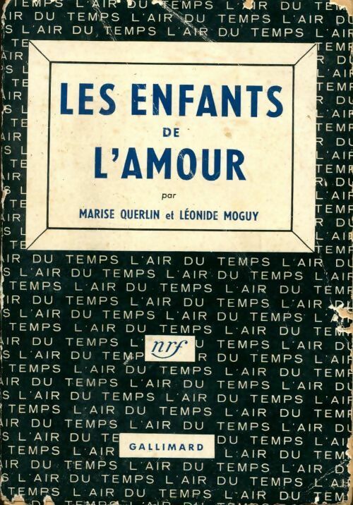 Les enfants de l'amour - Marise Querlin, Léonide Moguy - Livre