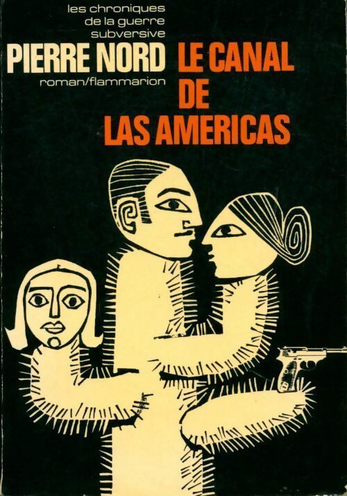 Le canal de las Americas - Pierre Nord - Livre