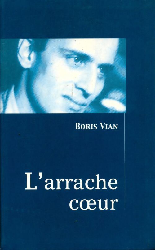 L'arrache-coeur - Boris Vian - Livre