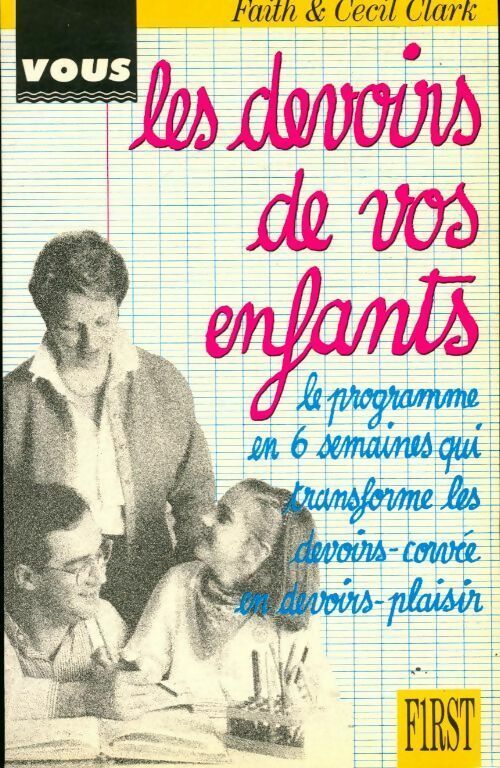Les devoirs de vos enfants - Faith Clark, Cecil Clark - Livre
