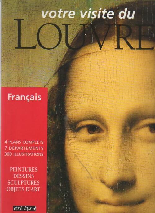 Votre visite du Louvre français - Valérie Mettais - Livre