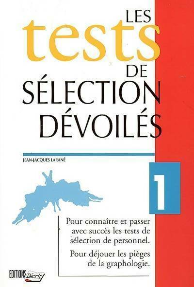 Les tests de sélection dévoilés Tome I - Jean-Jacques Larané - Livre