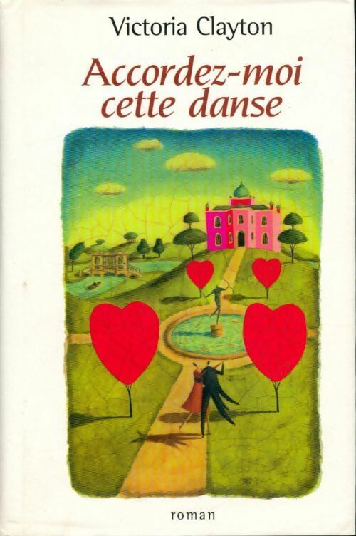 Accordez-moi cette danse - Victoria Clayton - Livre