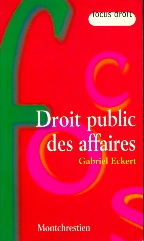 Droit public des affaires - Gabriel Eckert - Livre