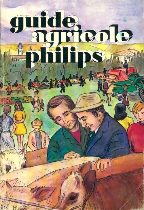 Guide agricole Philips 1975 - Collectif - Livre