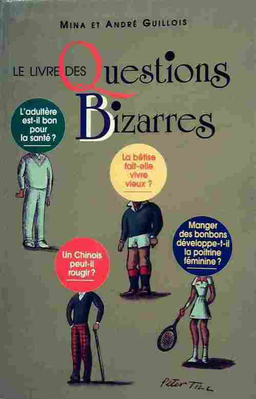 Le livre des questions bizarres - Mina Guillois - Livre