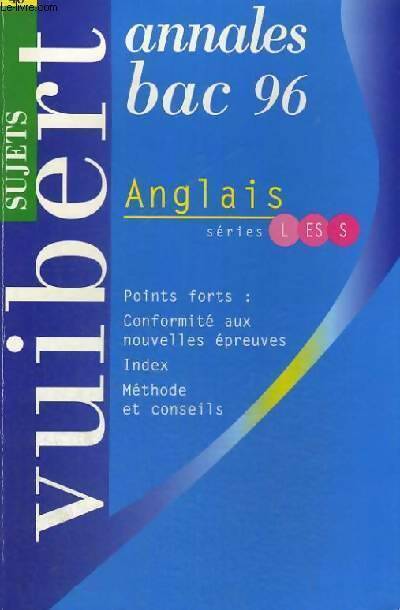 Anglais Terminales L, ES, S Sujets 1996 - Collectif - Livre