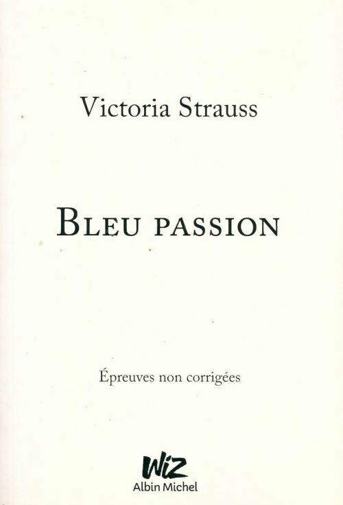 Bleu passion - Victoria Strauss - Livre