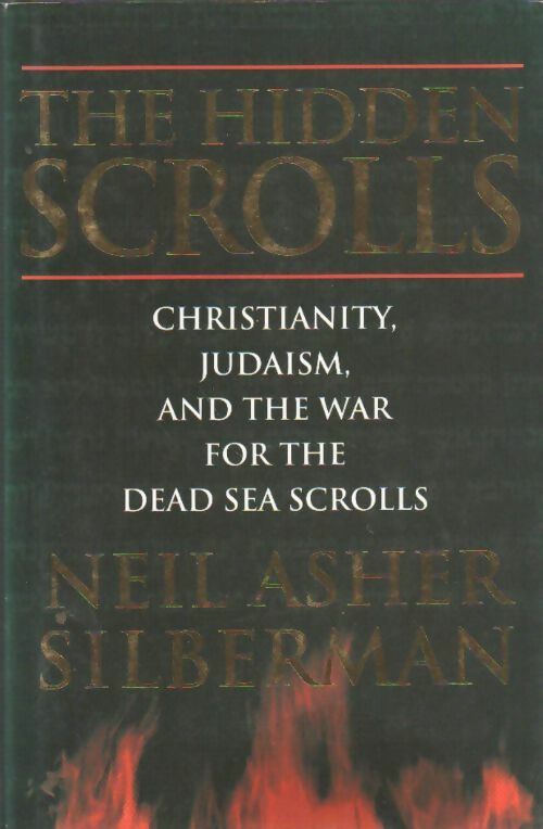 The hidden scrolls - Neil Asher Silberman - Livre