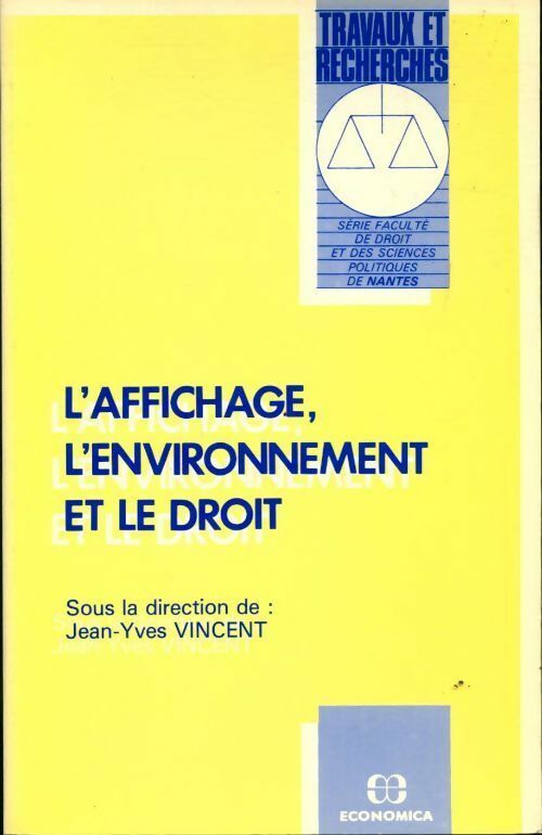 L'affichage, l'environnement et le droit - Jean-Yves Vincent - Livre