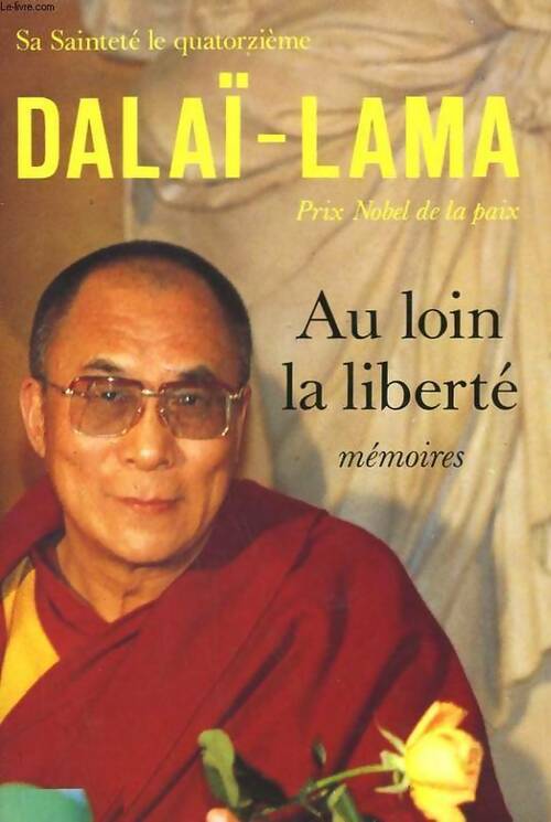 Au loin la liberté - Dalaï-Lama - Livre