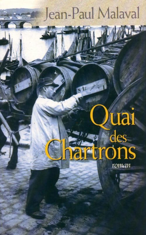 Quai des Chartrons - Jean-Paul Malaval - Livre