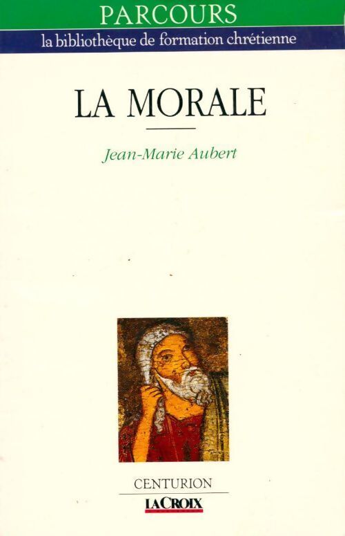 La morale - jean-Marie Aubert - Livre