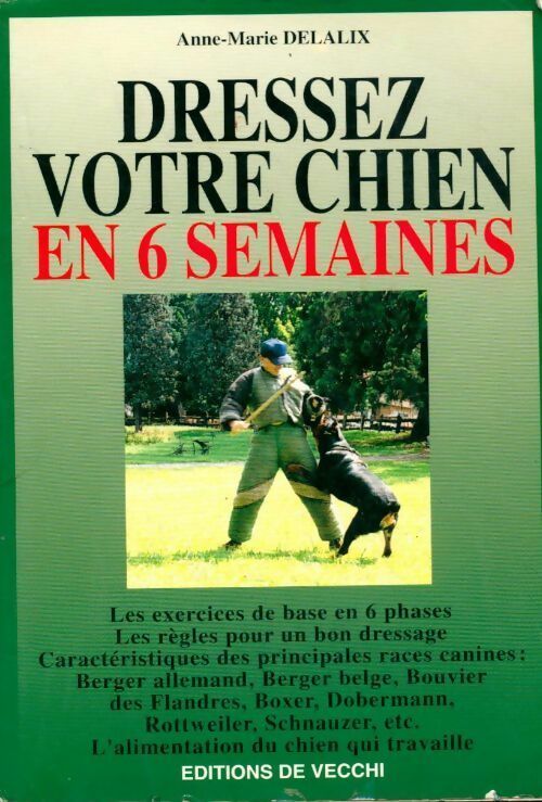 Dressez votre chien en 6 semaines - Anne-Marie Delalix - Livre