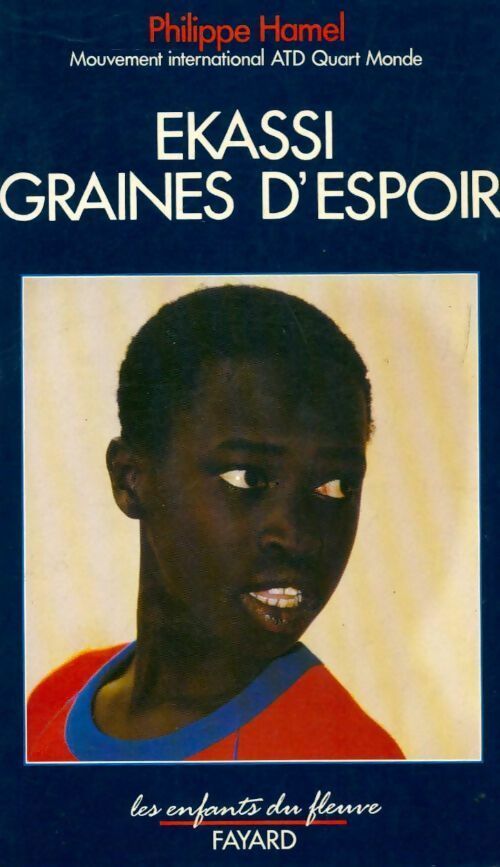 Ekassi graines d'espoir - Philippe Hamel - Livre