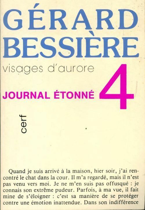 Journal étonné Tome IV : Visages d'aurore - Gérard Bessière - Livre