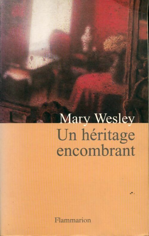 Un héritage encombrant - Mary Wesley - Livre