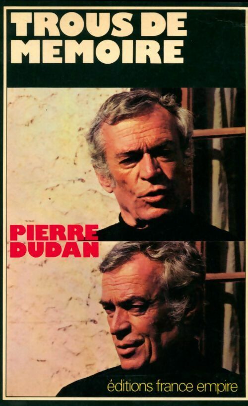 Trous de mémoire - Pierre Dudan - Livre