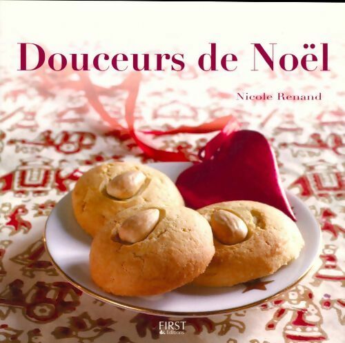 Douceurs de Noêl - Nicole Renand - Livre