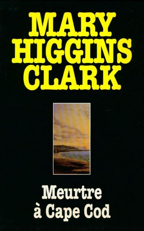 Meurtre à Cape Cod - Mary Higgins Clark - Livre