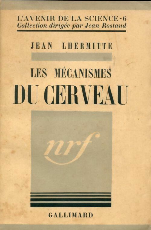 Les mecanismes du cerveau - Jean Lhermitte - Livre