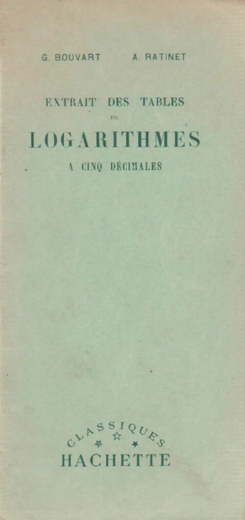 Extrait des tables de logarithmes à cinq décimales - G. Bouvart - Livre