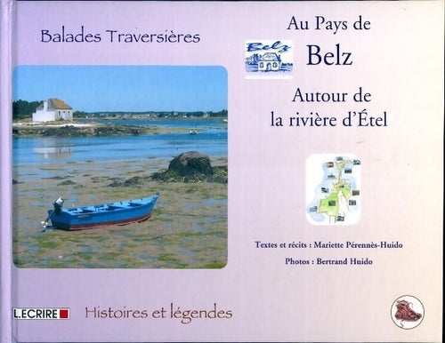 Au pays de Belz, autour de la rivière d'Etel - Mariette Pérennès-Huido - Livre