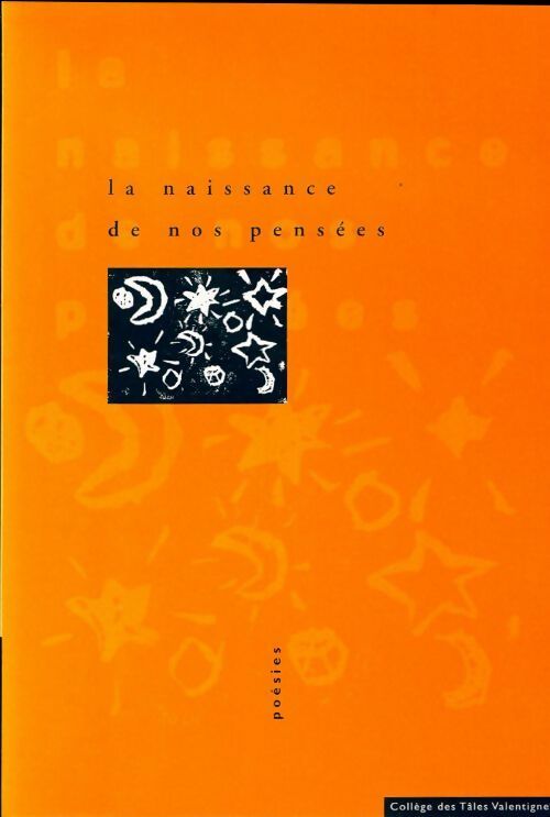 La naissance de nos pensées - Collectif - Livre