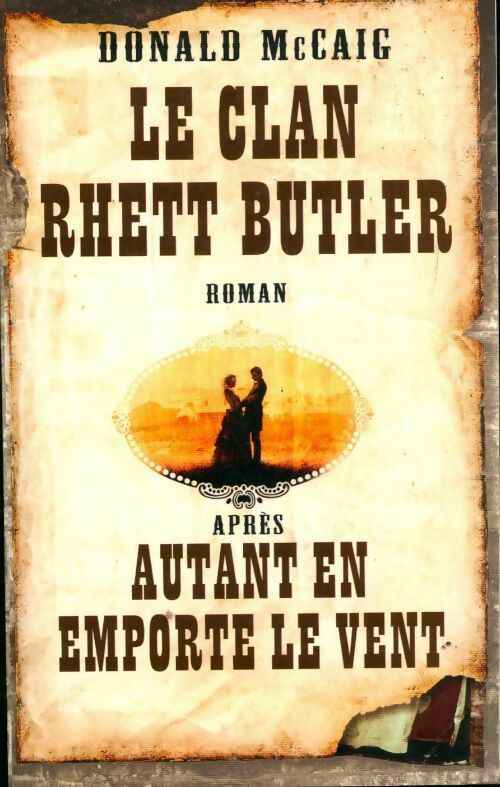 Le clan Rhett Butler - Donald McCaig - Livre