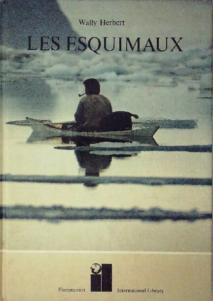 Les esquimaux - Wally Herbert - Livre