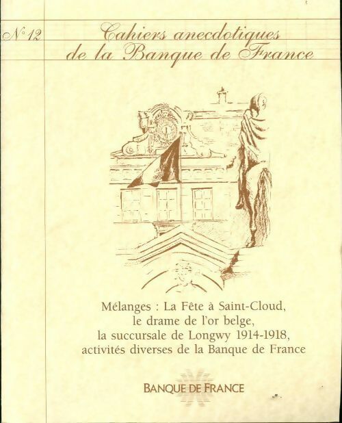 Cahiers anecdotiques de la banque de France N°12 : Mélanges - Collectif - Livre