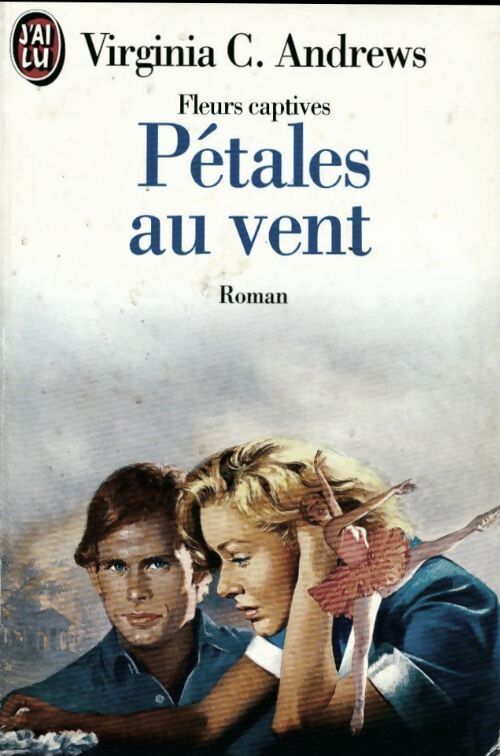 Fleurs captives Tome II : Pétales au vent - Virginia Cleo Andrews - Livre